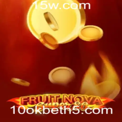 Descubra o Fascinante Mundo de FruitNovaSuper80 com 10okbet